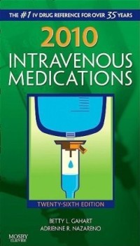 Image of 2010 Intravenous Medications: A Handbook for Nurses and Health Professionals Twenty Sixth Edition