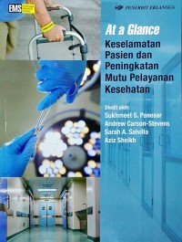 Image of At a Glance Keselamatan Pasien dan Peningkatan Mutu Pelayanan Kesehatan