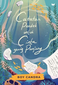 Image of Catatan Pendek Untuk Cinta Yang Panjang