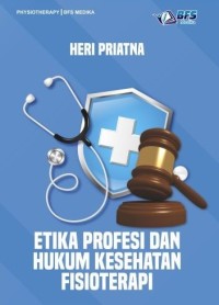 Image of Etika Profesi dan Hukum Kesehatan Fisioterapi