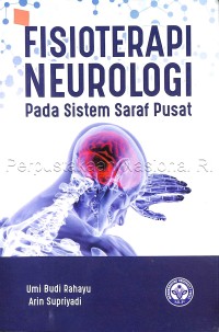 Image of Fisioterapi Neurologi Pada Sistem Saraf Pusat