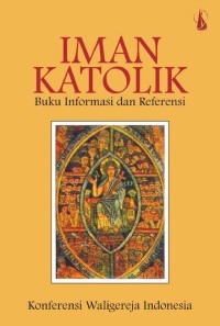 Image of Iman Katolik: Buku Informasi dan Referensi