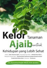Image of Kelor  Tanaman Ajaib Untuk Kehidupan Yang Lebih Sehat