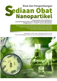 Image of Riset dan Pengembangan Sediaan Obat Nanopartikel : Penyembuhan Ulkus Diabetikum yang Mengandung hEGF Haisl Teknologi Protein Rekombinan Menggunakan E. coli BL21 Secara Ekstraseluler