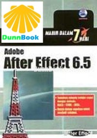 Image of Mahir Dalam 7 Hari: Adobe After Effect 6.5