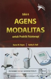 Image of Agens Modalitas Untuk Praktik Fisioterapi