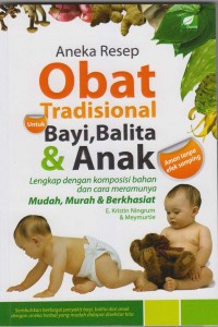 Image of Aneka Resep Obat Tradisional untuk Bayi, Balita dan Anak