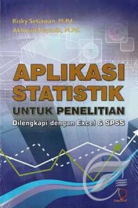 Image of Aplikasi Statistik Untuk Penelitian Dilengkapi dengan Excel dan SPSS