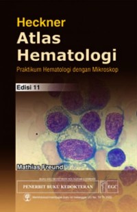 Image of Atlas Hematologi Heckner: Praktikum Hematologi dengan Mikroskop Edisi 11