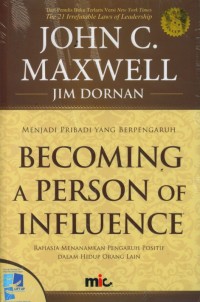 Image of Becoming a Person Of Influence: Rahasia Menanamkan Pengaruh Positif Dalam Hidup Orang Lain