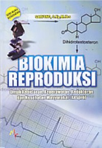 Image of Biokimia Reproduksi untuk Kebidanan, Keperawatan, Kedokteran dan Kesehatan Masyarakat