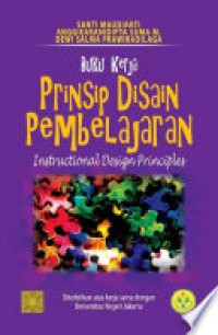 Image of Buku Kerja Prinsip Disain Pembelajaran: Instructional Design Principles
