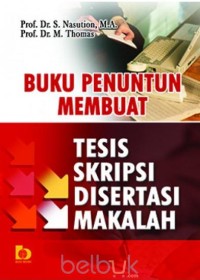 Image of Buku Penuntun Membuat Tesis Skripsi Disertasi Makalah