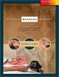 Image of Clinical Massage Therapy Assessment and Treatment of Orthopedic Conditions