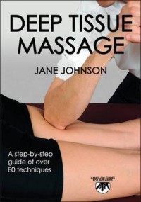 Image of Deep Tissue Massage a Step by Step Guide of Over 80 Techniques