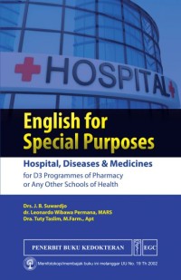 Image of English for Special Purposes: Hospital, Disease, and Medicine for D3 Programmes of Pharmacy or Any Other Schools of Health