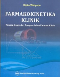 Image of Farmakokinetika Klinik: Konsep Dasar dan Terapan dalam Farmasi Klinik