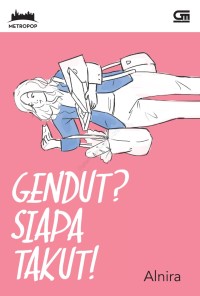 Image of Gendut? Siapa Takut!