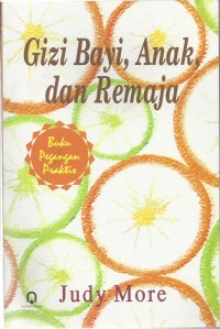 Image of Gizi Bayi, Anak, dan Remaja