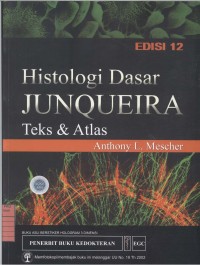 Image of Histologi Dasar Junqueira Teks dan Atlas Edisi 12