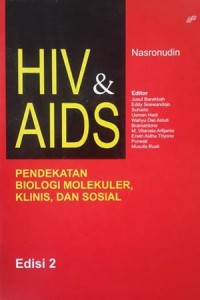 Image of HIV & AIDS Pendekatan Biologi Molekuler, Klinis, dan Sosial Edisi 2