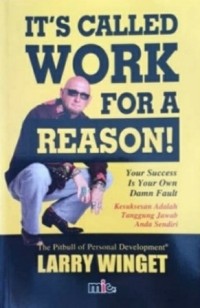 Image of It's Called Work For a Reason: Your Success Is Your Own Damn Fault