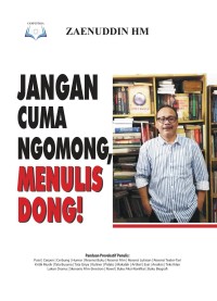 Image of Jangan Cuma Ngomong, Menulis Dong!
