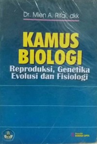Image of Kamus Biologi Reproduksi, Genetika Evolusi dan Fisiologi
