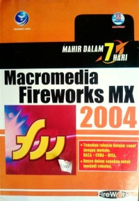 Image of Mahir Dalam 7 Hari: Macromedia Fireworks MX 2004