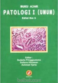 Image of Buku Ajar Patologi I (Umum) Edisi Ke-1