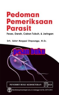 Image of Pedoman Pemeriksaan Parasit, Feses, Darah, Cairan Tubuh dan Jaringan