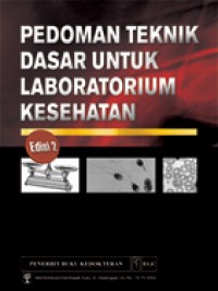 Image of Pedoman Teknik Dasar untuk Laboratorium Kesehatan Edisi 2