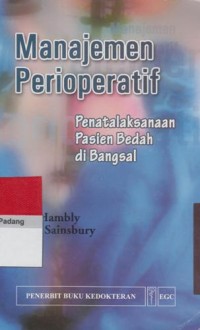 Image of Manajemen Perioperatif: Penatalaksanaan Pasien Bedah di Bangsal