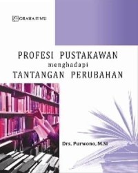 Image of Profesi Pustakawan menghadapi Tantangan Perubahan