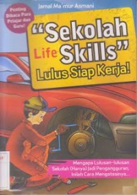 Image of Sekolah Life Skills Lulus Siap Kerja