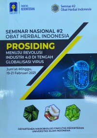 Image of Prosiding Seminar Nasional #2  Obat  Herbal Indonesia : Menuju Revolusi Industri 4.0 Di Tengah Globalisasi Virus