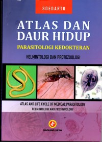 Image of Atlas dan Daur Hidup Parasitologi Kedokteran Helmintologi dan Protozoologi