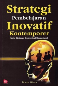 Image of Strategi Pembelajaran Inovatif Kontemporer Suatu Tinjauan Konseptual Operasional