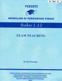 Image of Team Teaching : Pekerti Mengajar di Perguruan Tinggi Buku 1.12
