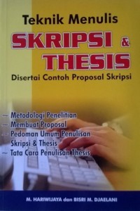 Image of Teknik Menulis Skripsi dan Tesis Disertai Contoh Proposal Skripsi