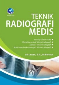 Image of Teknik Radiografi Medis