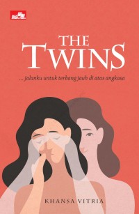 Image of The Twins: Jalanku Untuk Terbang Jauh di Atas Angkasa